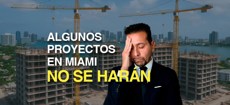 ¿Por qué algunos proyectos residenciales en Miami no se están construyendo?