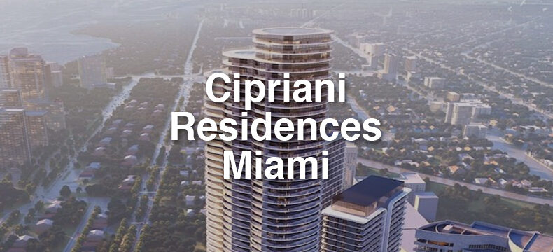 Cipriani Residences Miami just released in Brickell