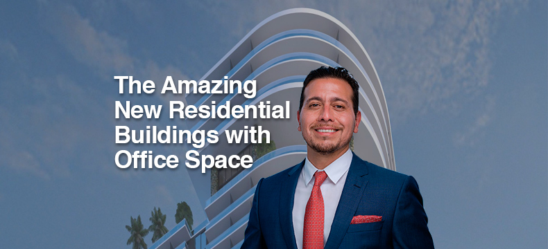 The Amazing New Residential Buildings with Office Space