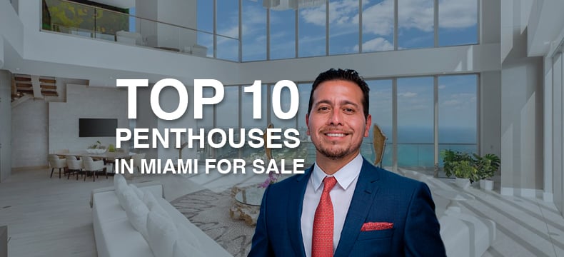 Top 10 Most Stunning Penthouses in Miami 2025
